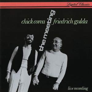 The Meeting: Chick Corea & Friedrich Gulda