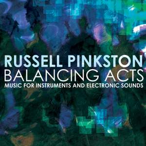 Russell Pinkston: Balancing Acts