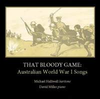 That Bloody Game: Australian World War I Songs
