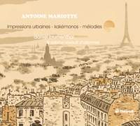 Antoine Mariotte: Impressions Urbaines, Songs, Kakemonos
