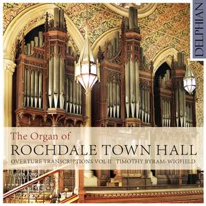 The Organ of Rochdale Town Hall: Organ Transcriptions Volume 2