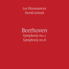 Beethoven: Symphonies Nos. 2 & 8