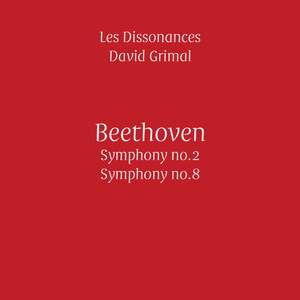 Beethoven: Symphonies Nos. 2 & 8