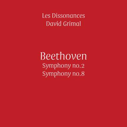 Beethoven: Symphonies Nos. 2 & 8