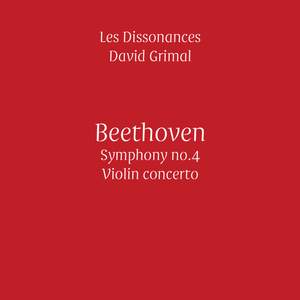 Beethoven: Symphony No. 4 & Violin Concerto