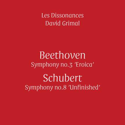 Beethoven: Symphony No. 3 & Schubert: Symphony No. 8