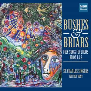 Bushes & Briars: Folk-Songs for Choirs, Books I and II [Oxford]