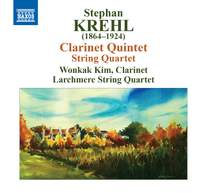 Krehl: String Quartet, Op. 17 & Clarinet Quintet, Op. 19