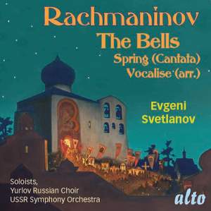 Rachmaninov: The Bells, Spring & Vocalise
