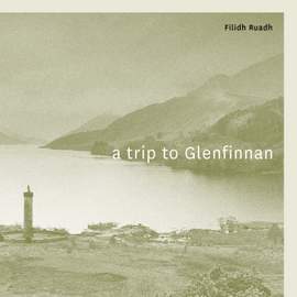 A Trip to Glenfinnan
