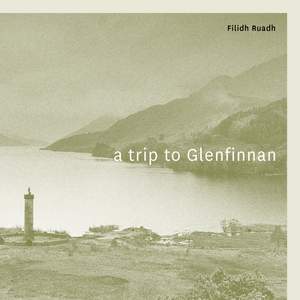 A Trip to Glenfinnan