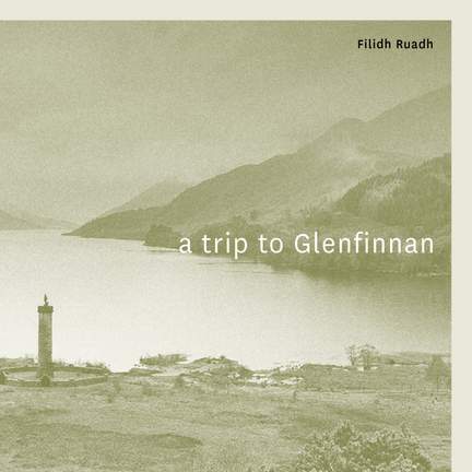 A Trip to Glenfinnan