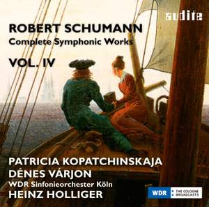 Schumann: Complete Symphonic Works Vol. IV