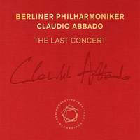 Claudio Abbado: The Last Concert