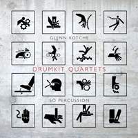 Glenn Kotche - Drumkit Quartets