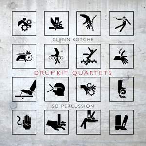 Glenn Kotche - Drumkit Quartets