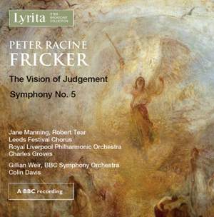 Peter Racine Fricker: The Vision Of Judgement & Symphony No. 5