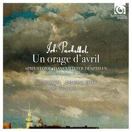 Pachelbel: Un orage d’avril / April Storm
