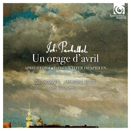 Pachelbel: Un orage d’avril / April Storm