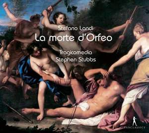 Landi, S: La Morte d'Orfeo