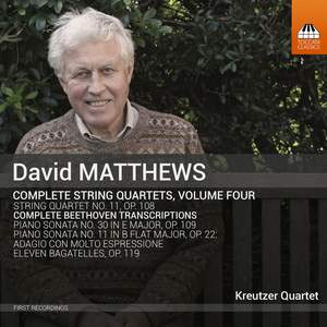 David Matthews: Complete String Quartets Volume 4