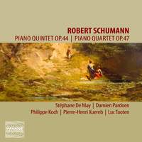 Schumann: Piano Quintet & Piano Quartet