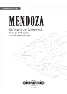 Mendoza, Elena: Die Macht der Gewohnheit