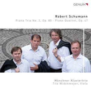 Schumann: Piano Trio No. 2 & Piano Quartet