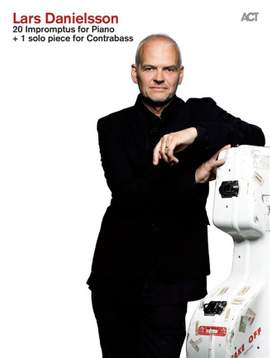 Lars Danielsson: 20 Impromptus For Piano