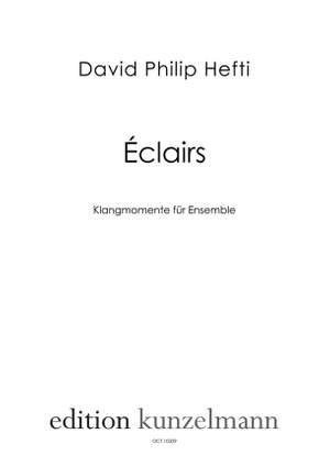 Hefti, David Philip: Éclairs - Klangmomente für Ensemble