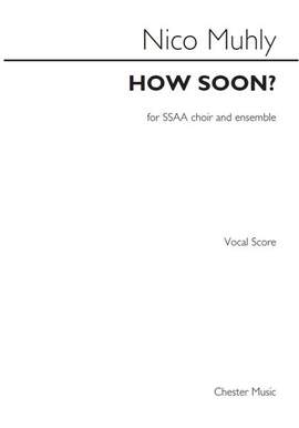 Nico Muhly: How Soon?