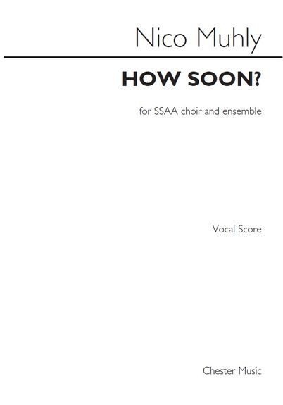 Nico Muhly: How Soon?