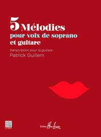 Guillem, Patrick: Mélodies (5)