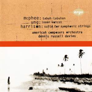 Harrison: Suite, Ung: Inner Voices, McPhee: Tabuh-Tabuhan