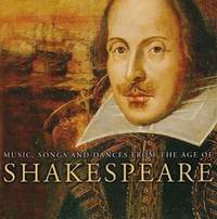 Music, Songs & Dances from the Age of Shakespeare