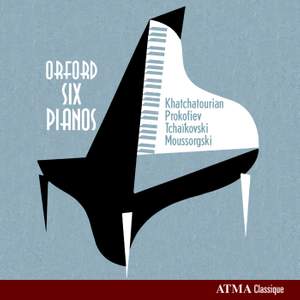 Orford Six Pianos, Vol. 2: Khachaturian, Prokofiev, Tchaikovsky & Mussorgski Product Image