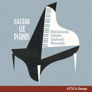 Orford Six Pianos, Vol. 2: Khachaturian, Prokofiev, Tchaikovsky & Mussorgski