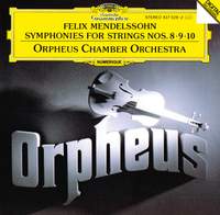 Mendelssohn: String Symphonies Nos. 8 - 10