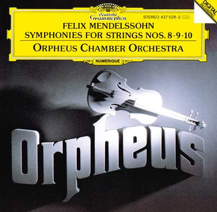 Mendelssohn: String Symphonies Nos. 8 - 10