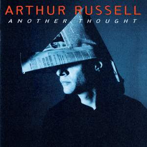 Arthur Russell: Another Thought