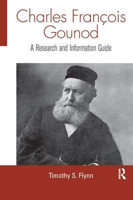 Charles Francois Gounod: A Research and Information Guide