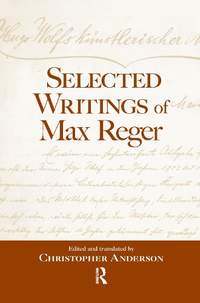 Selected Writings of Max Reger