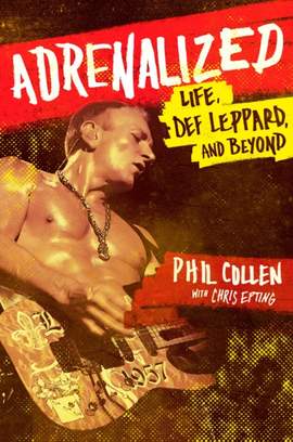 Adrenalized: Life, Def Leppard and Beyond
