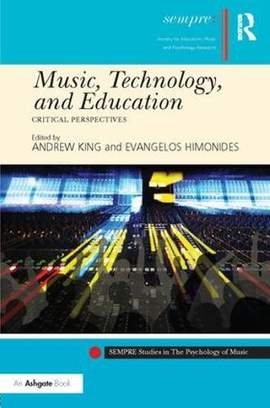 Music, Technology, and Education: Critical Perspectives