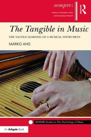 The Tangible in Music: The Tactile Learning of a Musical Instrument