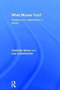 What Moves You?: Shaping your dissertation in dance