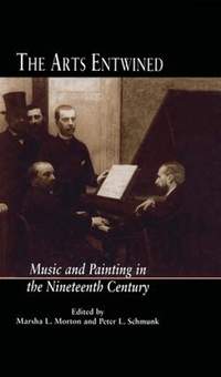 The Arts Entwined: Music and Painting in the Nineteenth Century