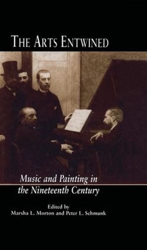 The Arts Entwined: Music and Painting in the Nineteenth Century