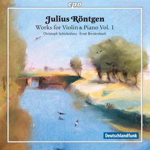 Röntgen: Works for Violin & Piano Vol. 1