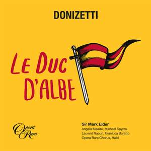 Donizetti: Le Duc d’Albe